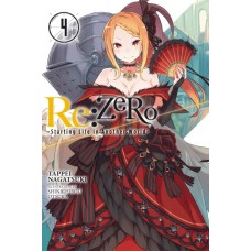 Re:ZERO - Starting Life in Another World -, Volume 4 (Light Novel)