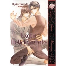 Exotic and Delicious Fate