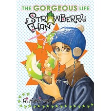 The Gorgeous Life of Strawberry-Chan