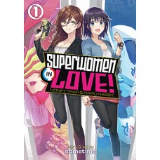 Superwomen in Love! Honey Trap and Rapid Rabbit, Volume 1