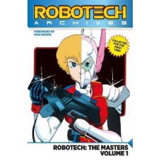 Robotech Archives: Masters Volume 1