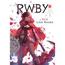 RWBY: Official Manga Anthology, Volume 1: Red Like Roses