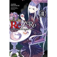 Re:ZERO - Starting Life in Another World -, Volume 10 (Light Novel)